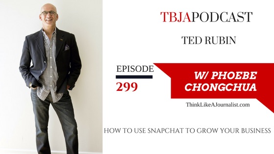 How To Use Snapchat To Grow Your Business… Ted Rubin interviewed by @PhoebeChongchua