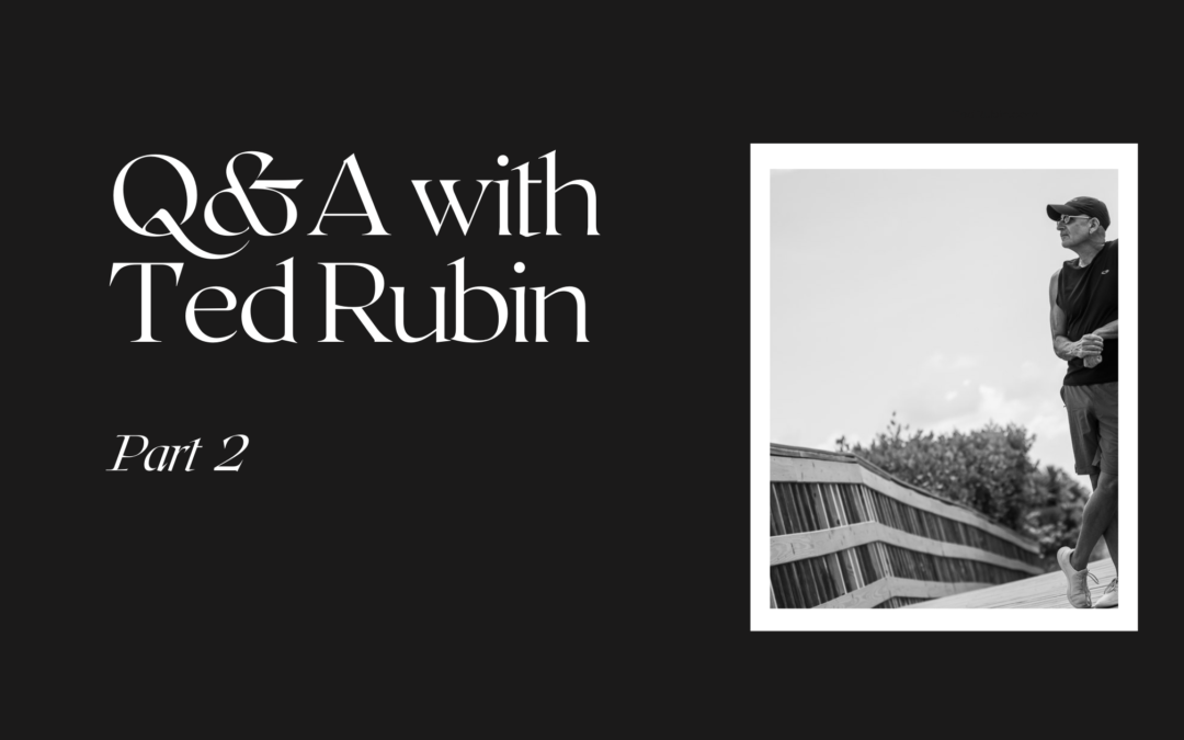Q&A with Ted Rubin about Building Relationships, Empathy, and Community Building